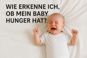 Wie erkenne ich, ob mein Baby Hunger hat? – Die wichtigsten Anzeichen und Tipps für Eltern